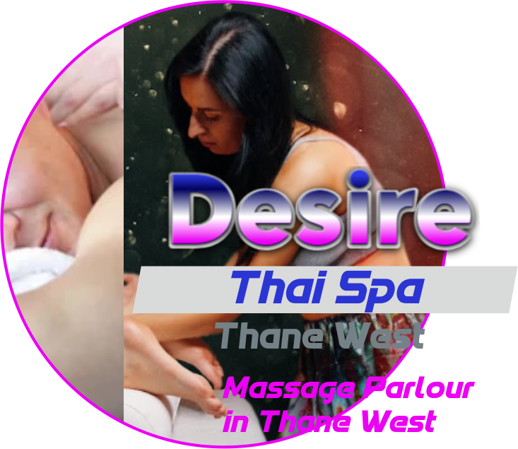 Desire Thai Spa Thane